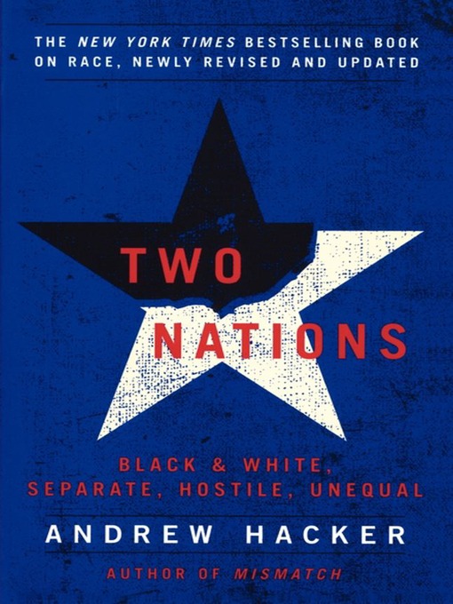 Title details for Two Nations by Andrew Hacker - Wait list